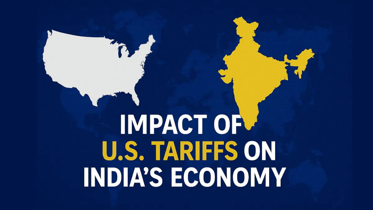 Impact of U.S. Tariffs on India’s Economy – What to Expect