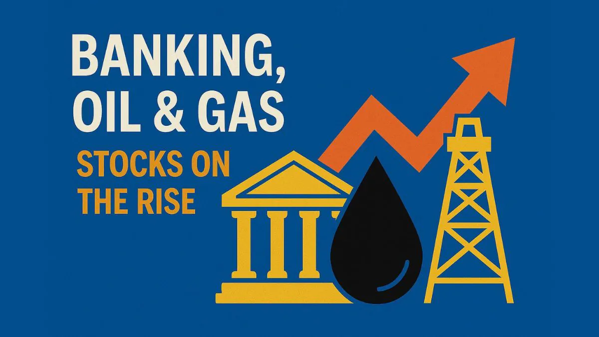 Banking and Oil & Gas Stocks