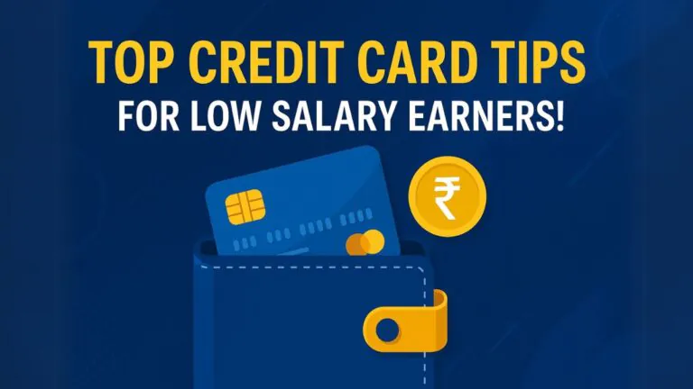 Credit Card Tips for ₹30,000 Monthly Income!