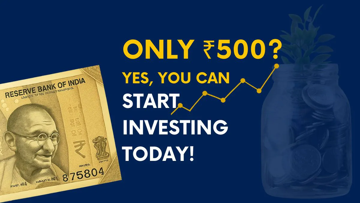 Investing for Beginner’s Guide: Grow Wealth from ₹500!