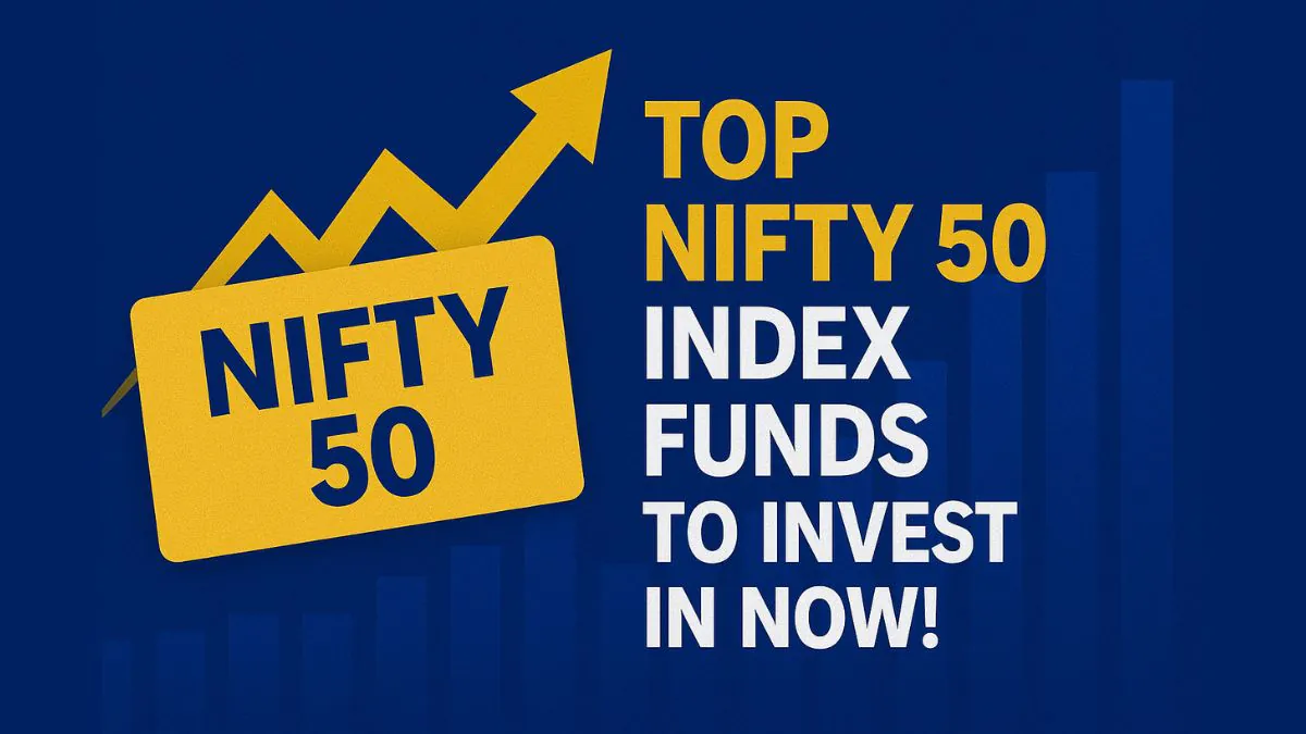 Investing in Nifty 50: Best Index Funds to Buy in 2025