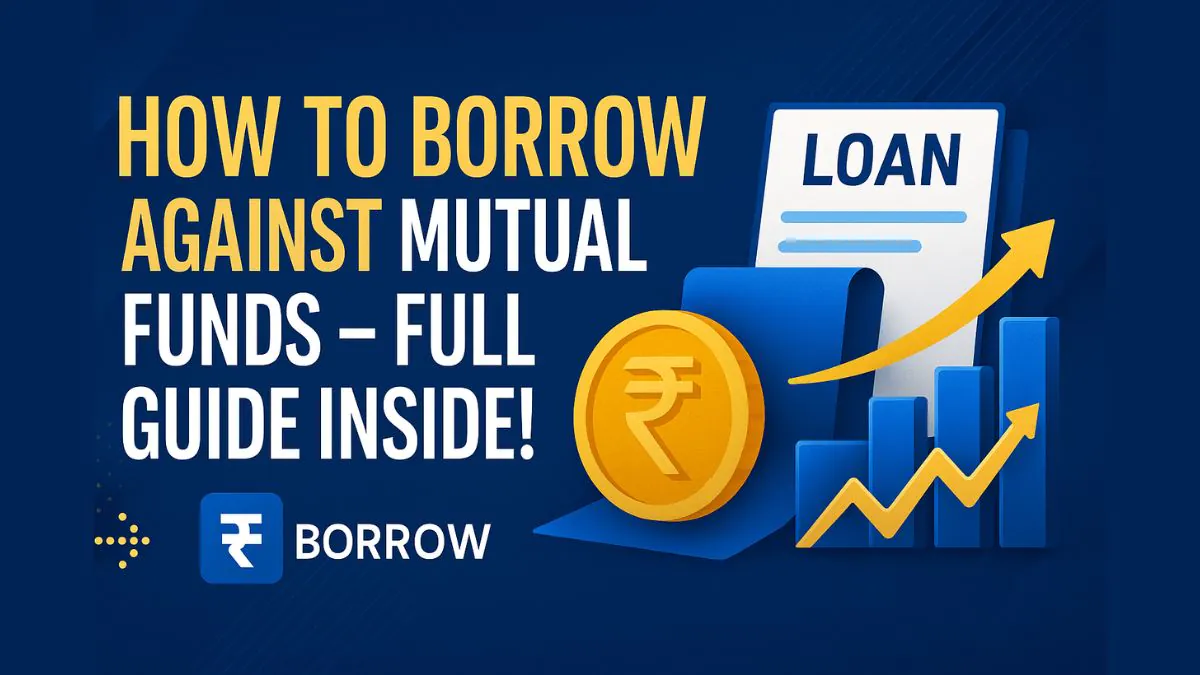 Loan Against Mutual Funds Full Guide Inside!