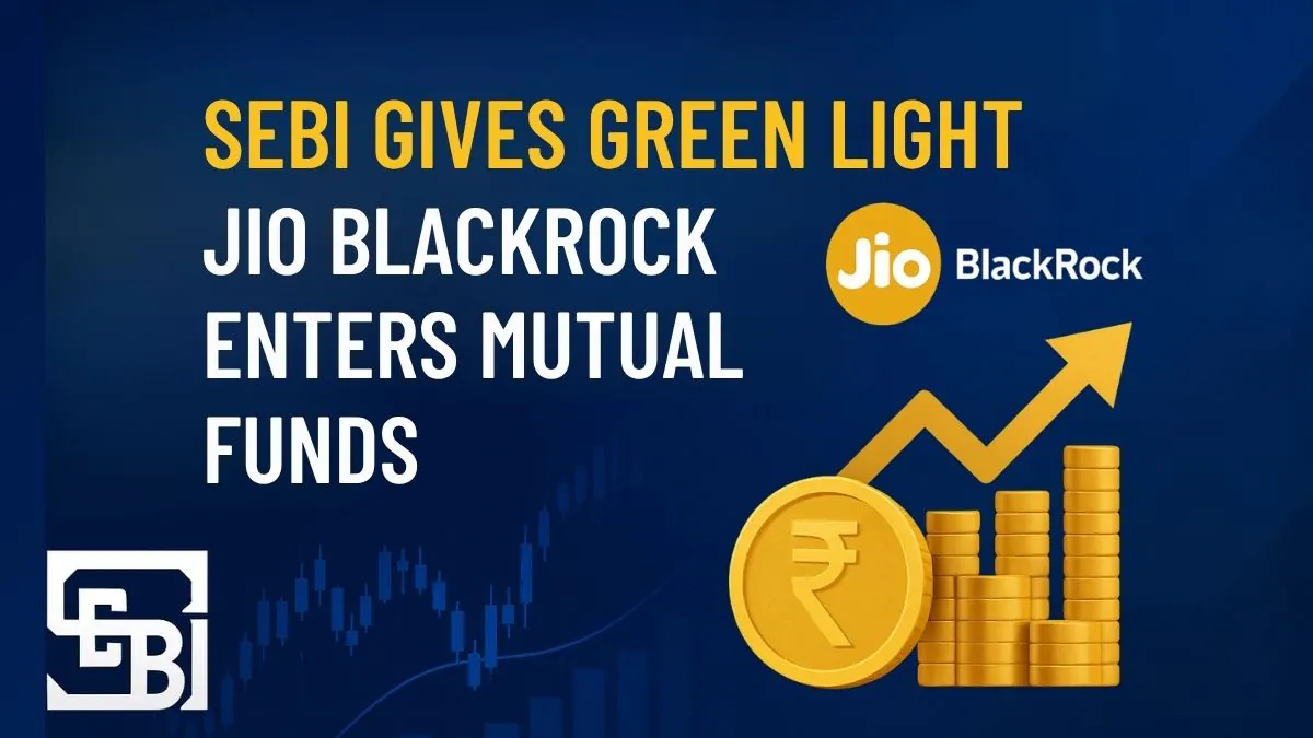 Jio BlackRock Receives SEBI Approval for MF Venture - Investment Strategies